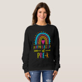 Sweatshirt Rainbow Joyeuse Dernière Journée De Pré K Enseigna (Devant entier)