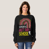 Sweatshirt Rainbow Joyeux Dernier Jour De L'École Enseignant (Devant entier)