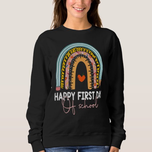 Sweatshirt Rainbow Joyeux Premier Jour De L'École Professeurs (Devant)