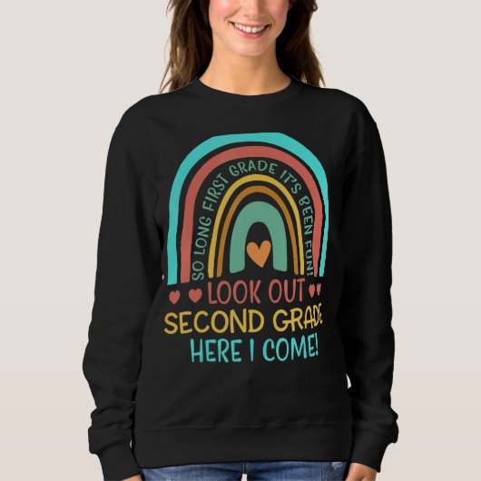 Sweatshirt Rainbow Look Out Second Grade Here I Come 2nd Grad (Devant)