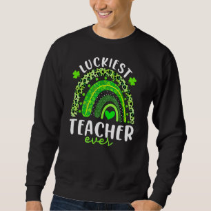 Sweatshirt Rainbow Luckiest enseignant jamais drôle St patric