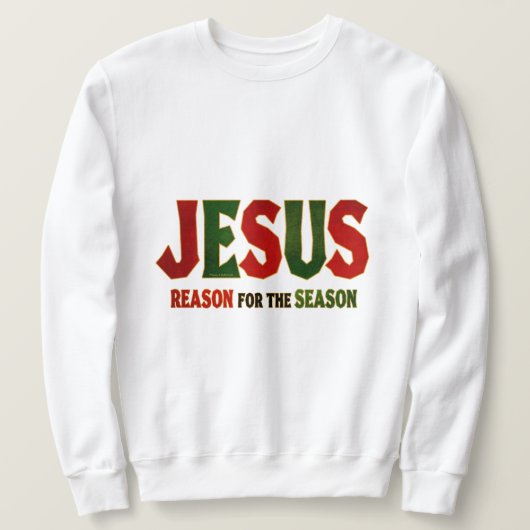 Sweatshirt Raison de Jésus de saison (Design devant)