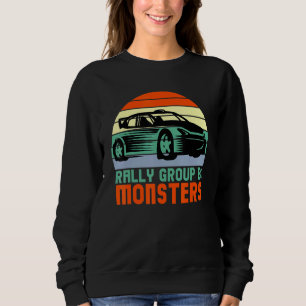 Sweatshirt Rally Group B Monsterous Speeds Classic Car Racing