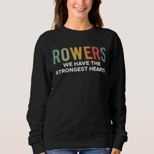 Sweatshirt Rameurs Nous Avons Les Cœurs Les Plus Forts (Devant)