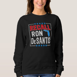 Sweatshirt Rappeler Ron Desantis Anti Florida Gouverneur Ron 