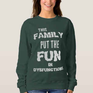 Sweatshirt Rassemblement de famille amusant