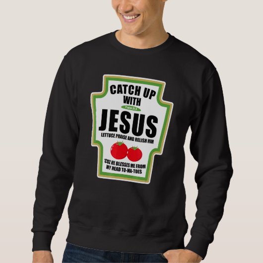 Sweatshirt Rattraper Jésus Condiments Religieux Pour Le Chris (Devant)