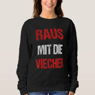 Sweatshirt Raus Mit Die Viecher Dit Knight Parody Meme