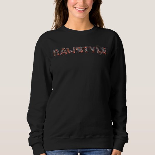 Sweatshirt Rawstyle  Hardstyle Rave EDM Hardcore Techno Gabbe (Devant)
