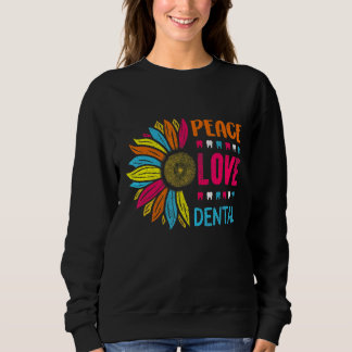 Sweatshirt RDH Paix Amour Hygiéniste Dentaire Diplômé Dentair