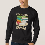 Sweatshirt Read More Books Case National Read A Book Day (Devant)