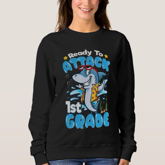 Sweatshirt Ready To Attack 1st Grade Back To School (Devant)