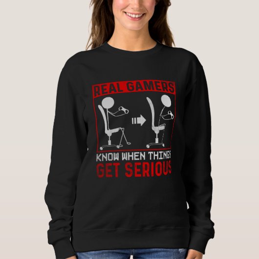 Sweatshirt Real Gamer know when things get serious Gaming (Devant)