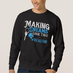 Sweatshirt Real Making dream arrive Vrai propriété conseiller