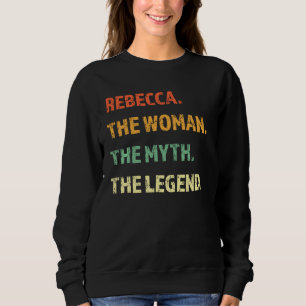 Sweatshirt Rebecca La Femme Le Mythe La Légende Fille Amusant