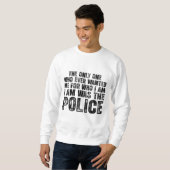 Sweatshirt Recherché par la Police – Conception de citation s (Devant entier)