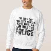 Sweatshirt Recherché par la Police – Conception de citation s (Devant)