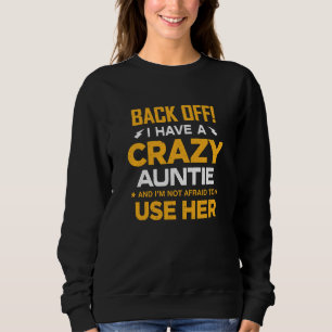Sweatshirt Recule J'ai une fille folle et je n'ai pas peur