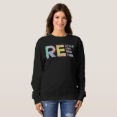 Sweatshirt Recycle Reuse Renew Rethink Tye Die Environmental  (Devant entier)