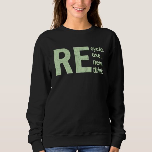 Sweatshirt Recycler Réutiliser Renouveler Repenser Activisme (Devant)