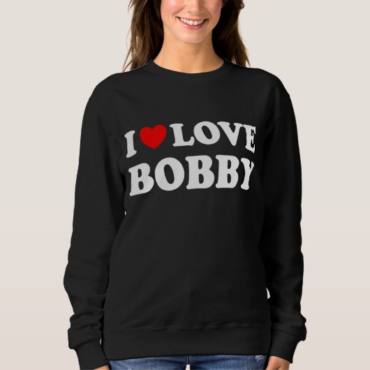 Sweatshirt Red Heart I Love Bobby (Devant)