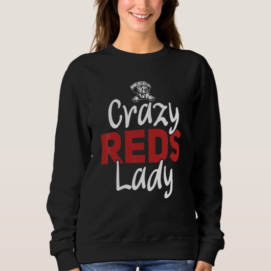 Sweatshirt Redbone Coonhound Crazy Reds Lady Redbone Coonhoun (Devant)
