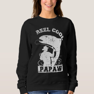 Sweatshirt Reel Cool Fun Fête des pères Pêche Papaw Pour Papa