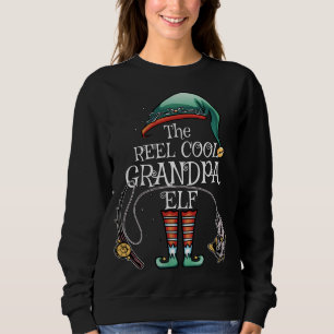 Sweatshirt Reel Cool Grandpa Elf Matching Family Fishing