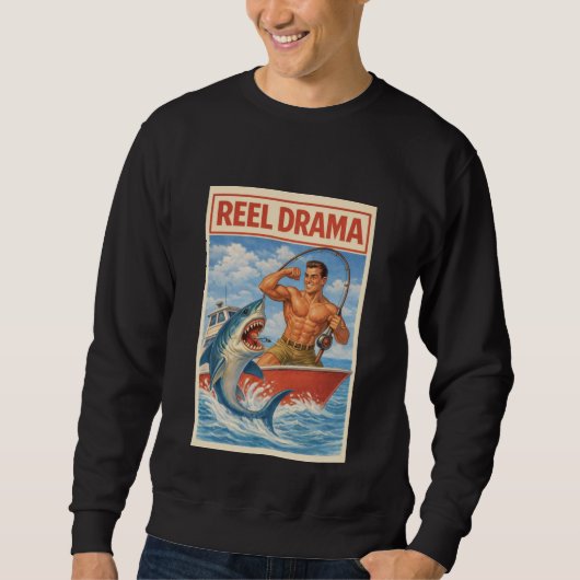 Sweatshirt Reel Drama Shark Fisherman | Funny Retro Boating (Devant)