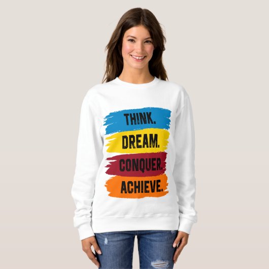 Sweatshirt Réfléchis, rêve, conquérir, atteindre (Devant entier)