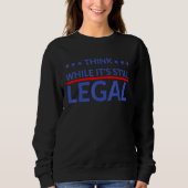 Sweatshirt Réfléchissez alors que c'est toujours la liberté p (Devant)