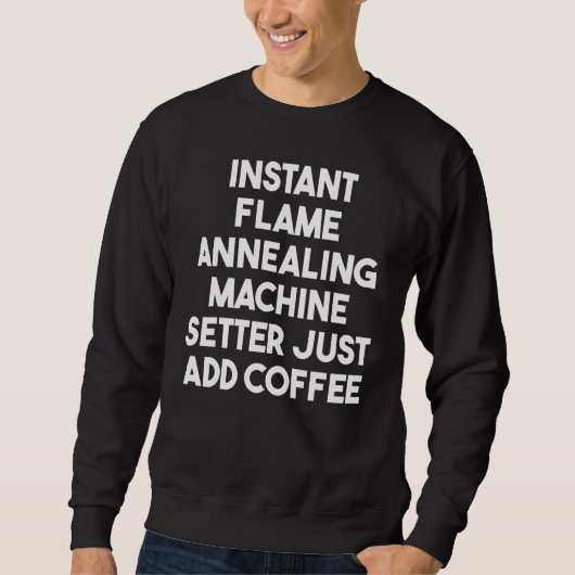 Sweatshirt Réglage de la machine à recuit instantanée de flam (Devant)