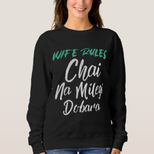 Sweatshirt Règles de la femme Chai Na Milegi Dobara Drôle Sar
