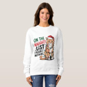 Sweatshirt "Regret Nothing" Drôle Tangé Chat de Noël (Devant entier)