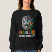 Sweatshirt Regulation Before Expectation Neurodiversity Socia (Devant)