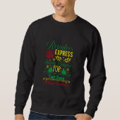 Sweatshirt Reindeer Express Noël Livraison spéciale pour vous (Devant)