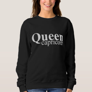 Sweatshirt Reine Capricorne Zodiaque Royal Horoscope Décembre