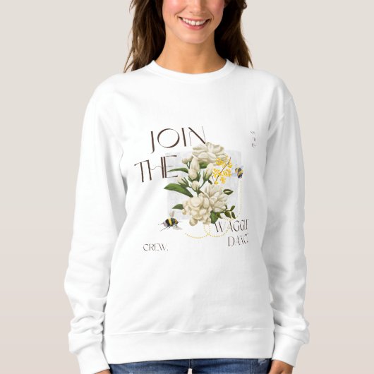 Sweatshirt Rejoignez la Danse de la Waggle Sauvez les Abeill (Devant)