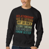 Sweatshirt Relationship Has 12 Letters But So Does Letsgetdru (Devant)