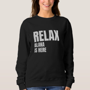 Sweatshirt Relax Alana Est Ici Noms De Naissance Populaires A