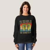 Sweatshirt Relax J'Ai Eu Mes Deux Chaussures (Devant entier)