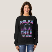 Sweatshirt Relax The DJ Is Here  DJ Disc Jockey Music Player  (Devant entier)