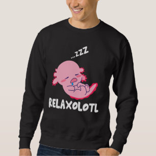 Sweatshirt Relaxolotl Lazy Bébé dormant Axolotl Relaxant P