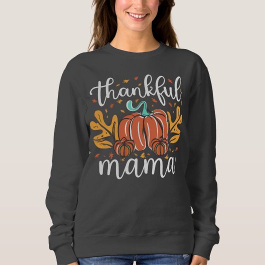 Sweatshirt Remerciements Maman Tombe Pour Maman Thanksgiving (Devant)