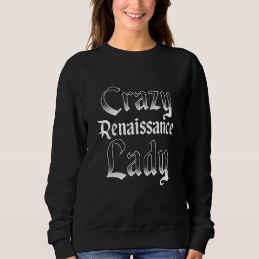 Sweatshirt Ren Faire For Medieval Performer Market History En (Devant)
