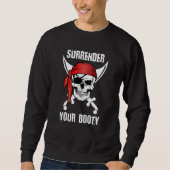 Sweatshirt Rendez votre chou drôle de pirate pour pirates (Devant)