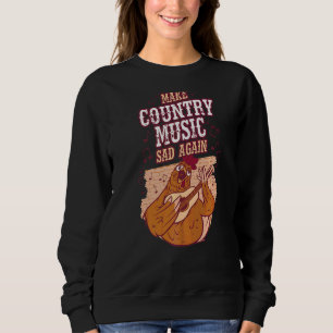 Sweatshirt Rendre la musique country triste