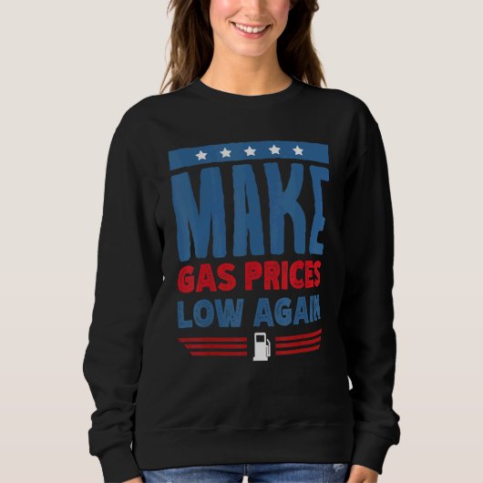 Sweatshirt Rendre Le Prix Du Gaz Plus Bas Protestez De Nouvea (Devant)