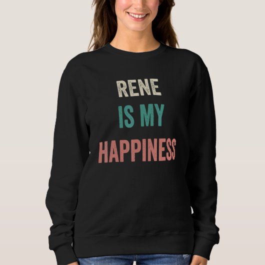 Sweatshirt Rene Is My Happiness (Devant)
