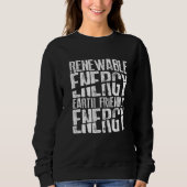 Sweatshirt Renewable Energy Earth Friendly Energy Environment (Devant)
